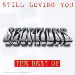Scorpions : Still Loving You - The Best Of